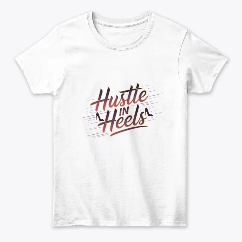 Hustle in Heels Motivational Design