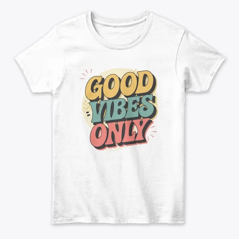 Good Vibes Only Design